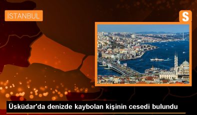 İstanbul Üsküdar’da yüzmek için denize giren kişinin cesedine ulaşıldı