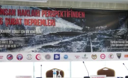 İnsan Hakları Perspektifinden 6 Şubat Depremleri Konferansı Düzenlendi