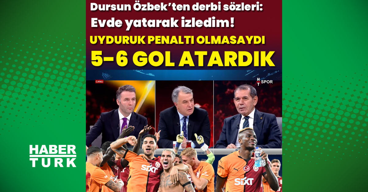 Dursun Özbek: Uyduruk penaltı olmasaydı 5-6 gol atardık